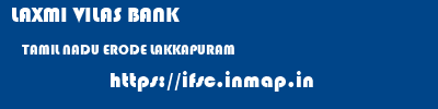 LAXMI VILAS BANK  TAMIL NADU ERODE LAKKAPURAM   ifsc code